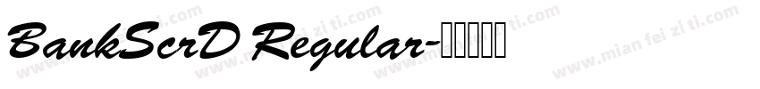 BankScrD Regular字体转换